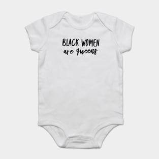 Black Women Are Queens | African American | Black Lives Baby Bodysuit